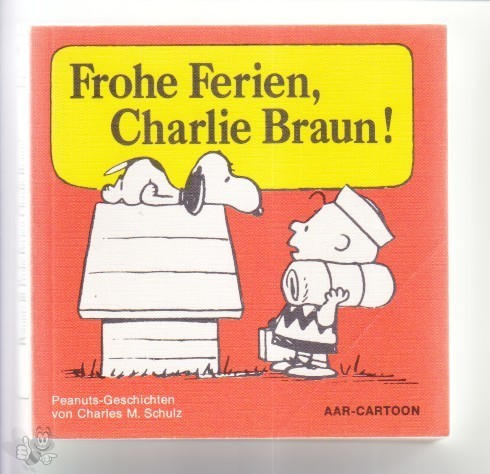 Aar-Cartoon 18: Frohe Ferien, Charlie Braun ! (1. Auflage)