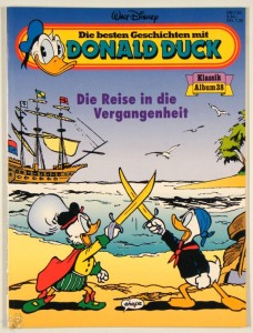 Die besten Geschichten mit Donald Duck 38: Die Reise in die Vergangenheit