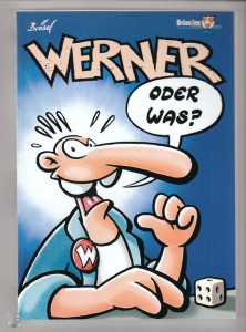 Werner 1: Oder was?