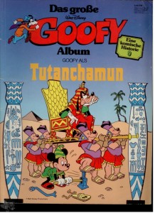 Das große Goofy Album 9: Tutanchamun