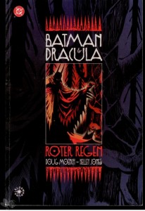 Batman &amp; Dracula : Roter Regen