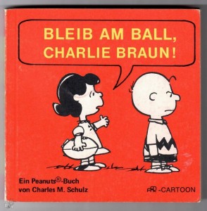 Aar-Cartoon 9: Bleib am Ball, Charlie Braun ! (1. Auflage)