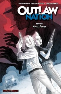 Outlaw Nation 2: Kreuzfeuer