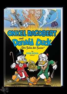 Onkel Dagobert und Donald Duck - Die Don Rosa Library 1: Der Sohn der Sonne