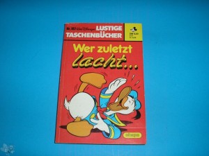 Walt Disneys Lustige Taschenbücher 107: Wer zuletzt lacht ...