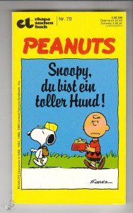 Ehapa-Taschenbuch 70: Peanuts: Snoopy, du bist ein toller Hund !