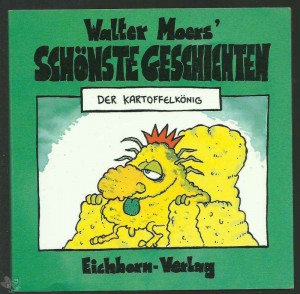 Walter Moers&#039; Schönste Geschichten 1: Der Kartoffelkönig
