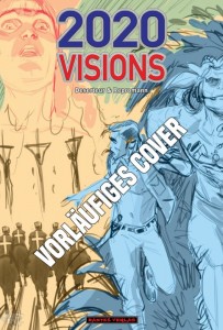 2020 Visions 2: Deserteur &amp; Repromann