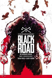 Black Road - Die schwarze Strasse 2: Stirb wie ein Heide