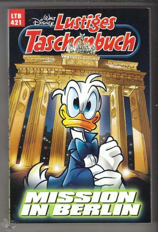 Walt Disneys Lustige Taschenbücher 421: Mission in Berlin (LTB)
