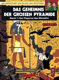 Die Abenteuer von Blake und Mortimer 1: Das Geheimnis der grossen Pyramide (Teil 1): Der Papyrus des Manetho