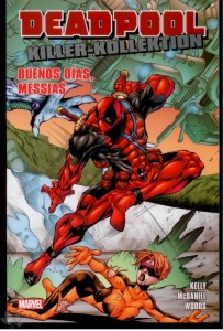 Deadpool Killer-Kollektion 7: Buenos Días, Messias (Softcover)