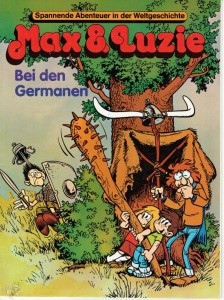 Max &amp; Luzie (21): Bei den Germanen
