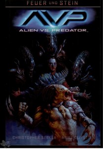 Feuer und Stein 3: Alien vs. Predator