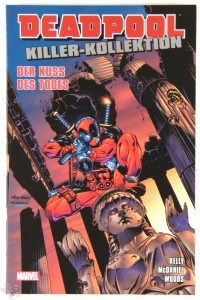 Deadpool Killer-Kollektion 5: Der Kuss des Todes (Softcover)