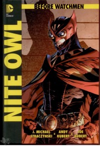Before Watchmen 4: Nite Owl (Hardcover)