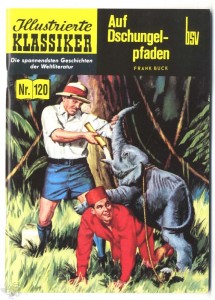 Illustrierte Klassiker 120: Auf Dschungelpfaden