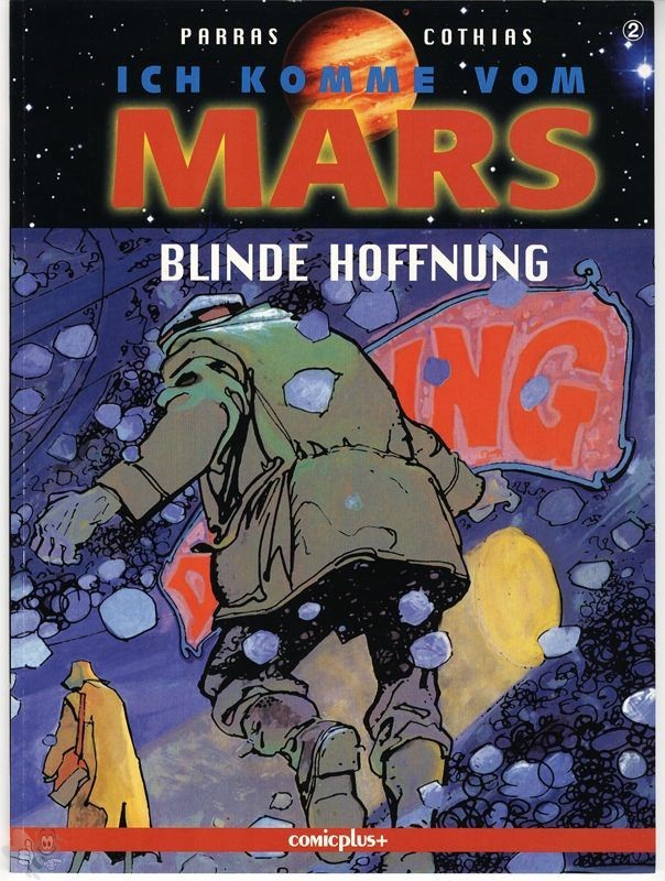Ich komme vom Mars 2: Blinde Hoffnung