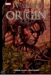 Wolverine: Origin II : (Hardcover)