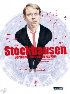 Stockhausen - Der Mann, der vom Sirius kam 