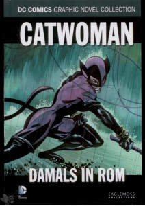 DC Comics Graphic Novel Collection 112: Catwoman: Damals in Rom