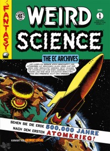 Weird Science: The EC Archives 1