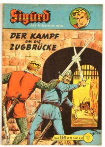 Sigurd - Der ritterliche Held (Heft, Lehning) 154: Der Kampf um die Zugbrücke