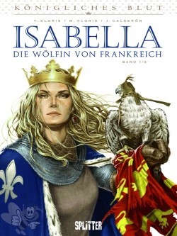 Königliches Blut 2: Isabella, die Wölfin von Frankreich