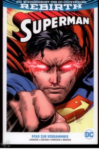 Superman (Rebirth) 1: Pfad zur Verdammnis (Softcover)
