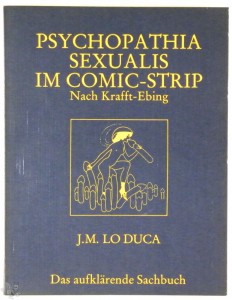 Psychopathia Sexualis im Comic-Strip. Nach Krafft-Ebing.