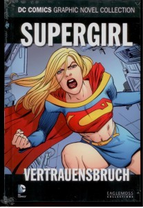 DC Comics Graphic Novel Collection 128: Supergirl: Vertrauensbruch