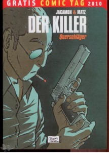 Der Killer (Gratis Comic Tag 2010) : Querschläger