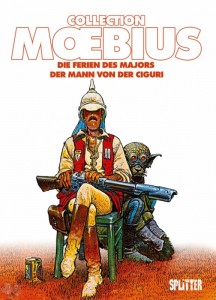 Moebius Collection 4: Die Ferien des Majors / Der Mann von der Ciguri