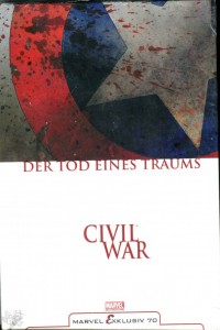 Marvel Exklusiv 70: Civil War: Der Tod eines Traums (Hardcover)