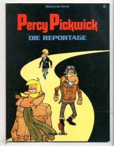Percy Pickwick 6: Die Reportage