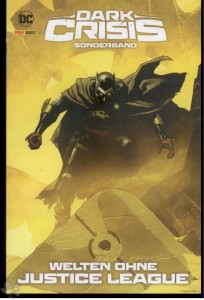 Dark Crisis Sonderband 1: Welten ohne Justice League
