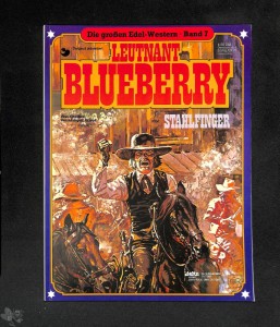 Die großen Edel-Western 7: Leutnant Blueberry: Stahlfinger