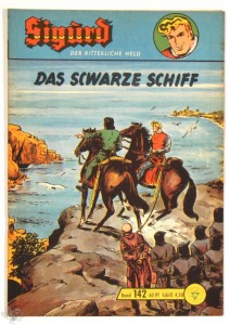 Sigurd - Der ritterliche Held (Heft, Lehning) 142: Das scwarze Schiff