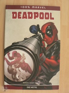 100% Marvel 48: Deadpool: Die Wette