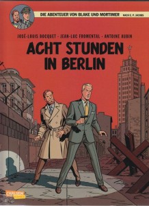 Die Abenteuer von Blake und Mortimer 26: Acht Stunden in Berlin