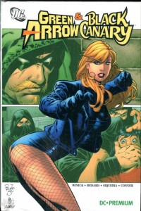 DC Premium 56: Green Arrow &amp; Black Canary (Hardcover)