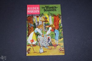 Bildermärchen 55: Der Wunschbrunnen (2. Auflage)