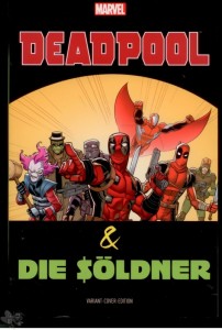 Deadpool &amp; die Söldner 1: Für eine Handvoll Dollar (Variant Cover-Edition B)