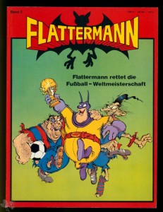 Flattermann 2: Flattermann rettet die Fußball-Weltmeisterschaft