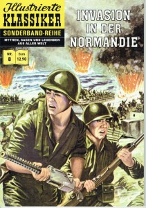 Illustrierte Klassiker - Sonderband-Reihe 8: Invasion in der Normandie