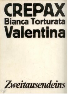 Bianca Torturata / Valentina : höhere Auflagen (weißes Cover)