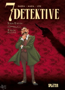 7 Detektive 6: John Eaton - Eaton in love