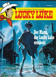 Lucky Luke Hommage 1: Der Mann, der Lucky Luke erschoss (Hardcover)