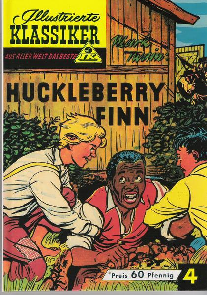Illustrierte Klassiker - Aus aller Welt das Beste 4: Huckleberry Finn (Paperback)