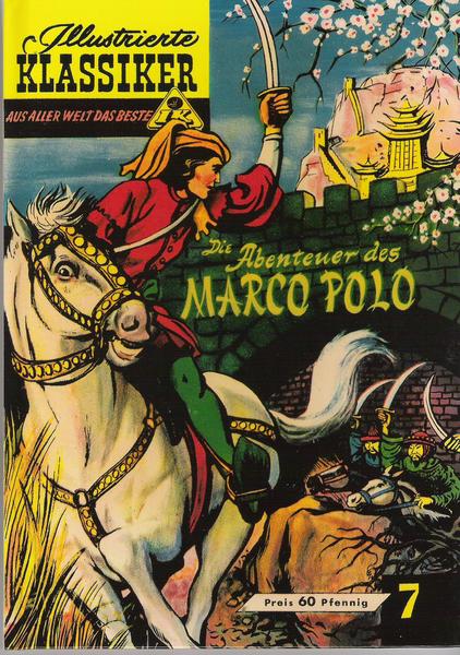 Illustrierte Klassiker - Aus aller Welt das Beste 7: Die Abenteuer des Marco Polo (Paperback)
